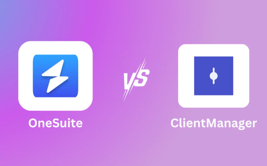 OneSuite vs ClientManager: The Ultimate Comparison Guide
