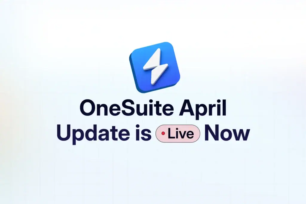 OneSuite April Update is Live Now