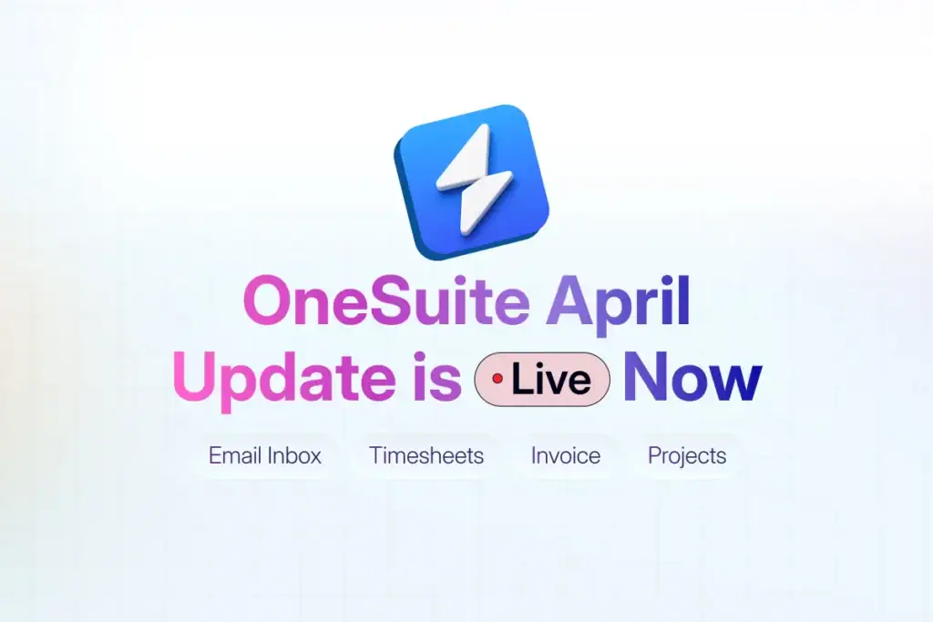 OneSuite April Update is Live Now