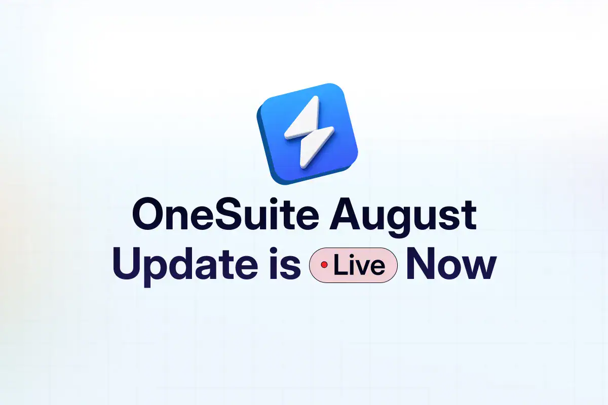 OneSuite August Update is Live Now B